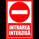 Placuta intrarea interzisa